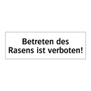 Betreten des Rasens ist verboten!