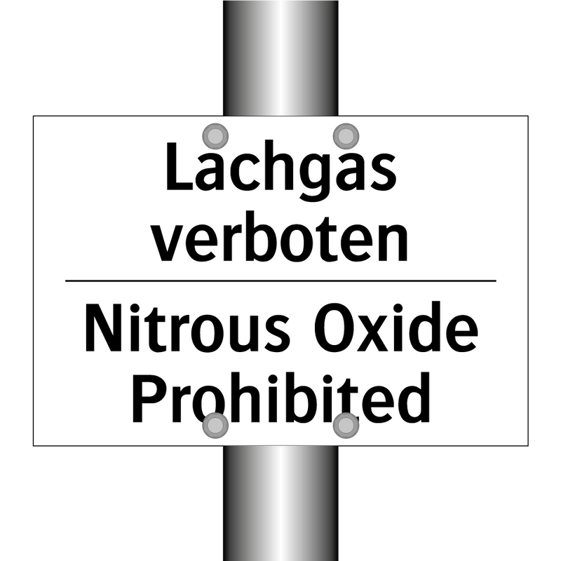 Lachgas verboten - Nitrous Oxide Prohibited