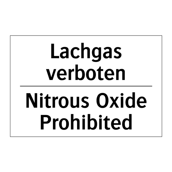 Lachgas verboten - Nitrous Oxide Prohibited