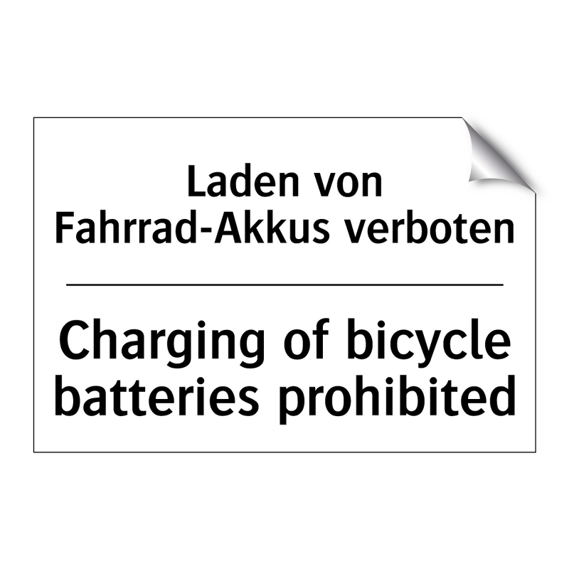 Laden von Fahrrad-Akkus verboten/.../ - Charging of bicycle batteries /.../