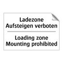 Ladezone Aufsteigen verboten - Loading zone Mounting prohibited/.../