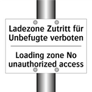 Ladezone Zutritt für Unbefugte /.../ - Loading zone No unauthorized access/.../
