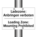 Ladezone: Anbringen verboten - Loading Zone: Mounting Prohibited/.../