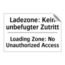 Ladezone: Kein unbefugter Zutritt/.../ - Loading Zone: No Unauthorized /.../