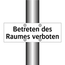 Betreten des Raumes verboten