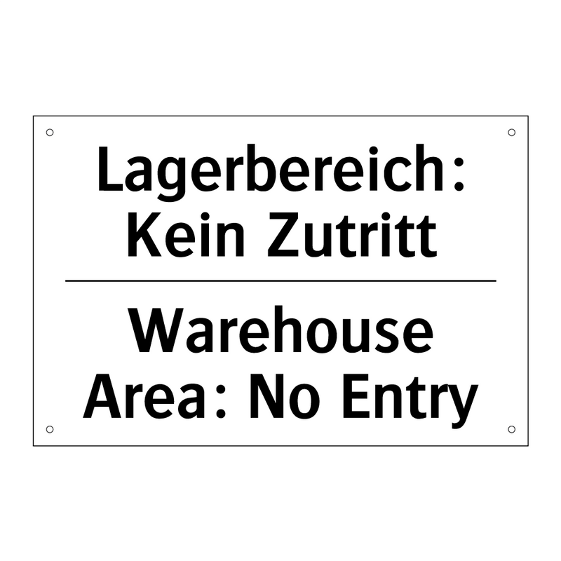 Lagerbereich: Kein Zutritt - Warehouse Area: No Entry