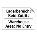 Lagerbereich: Kein Zutritt - Warehouse Area: No Entry