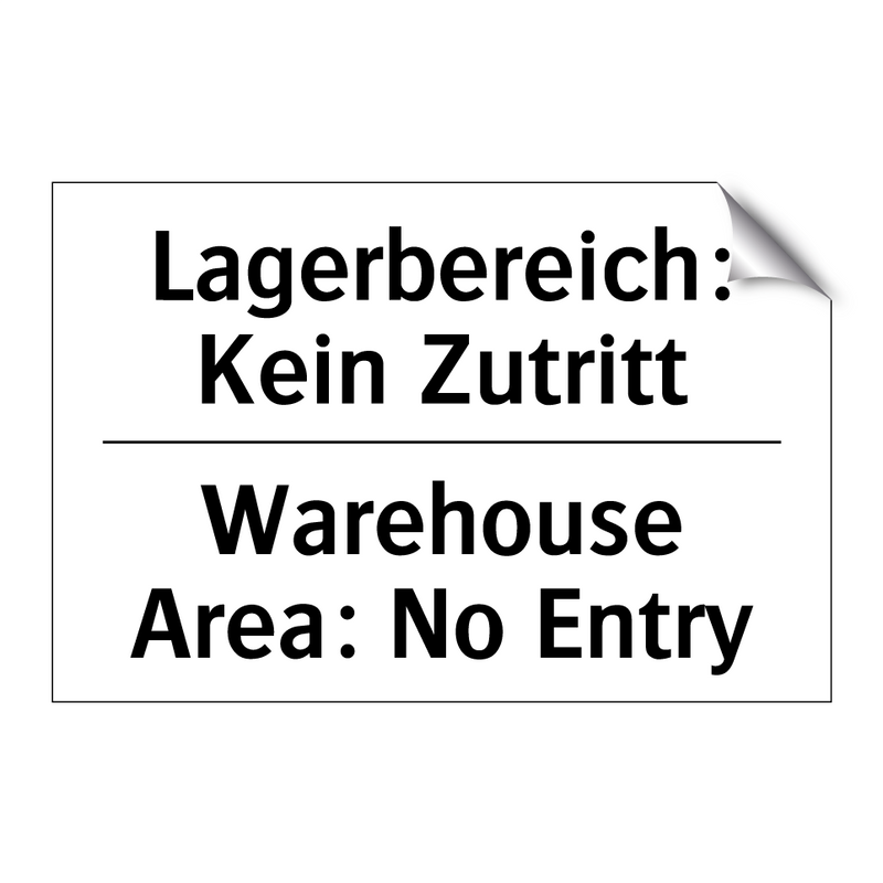 Lagerbereich: Kein Zutritt - Warehouse Area: No Entry