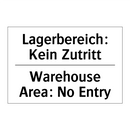 Lagerbereich: Kein Zutritt - Warehouse Area: No Entry