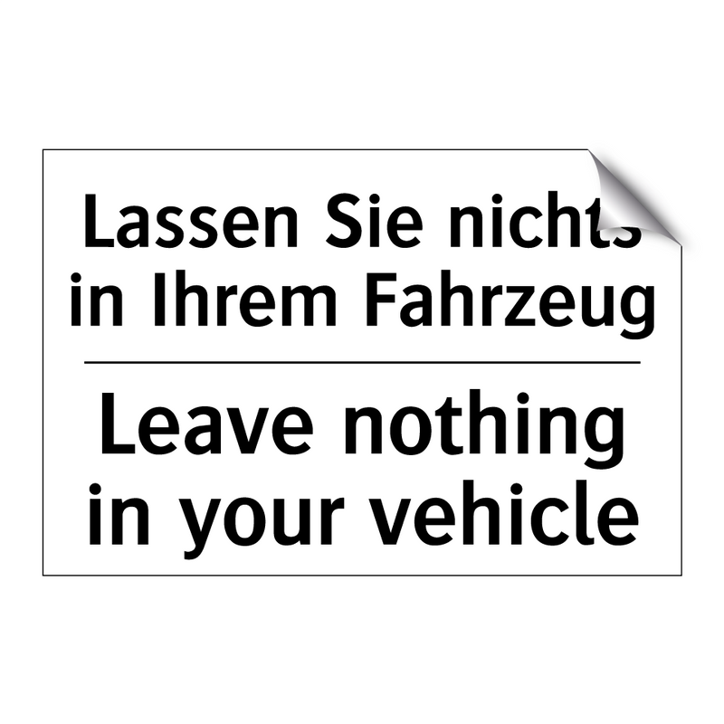 Lassen Sie nichts in Ihrem Fahrzeug/.../ - Leave nothing in your vehicle