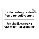 Lastenaufzug: Keine Personenbeförderung/.../ - Freight Elevator: No Passenger /.../
