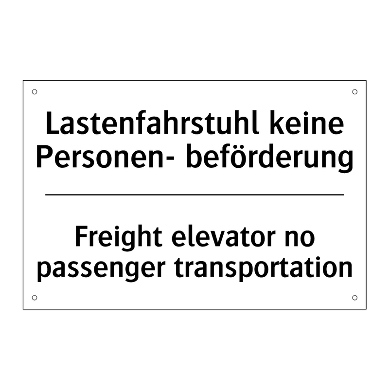 Lastenfahrstuhl keine Personen- /.../ - Freight elevator no passenger /.../