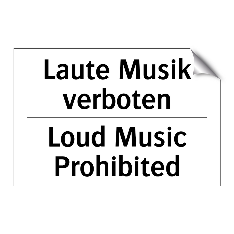 Laute Musik verboten - Loud Music Prohibited