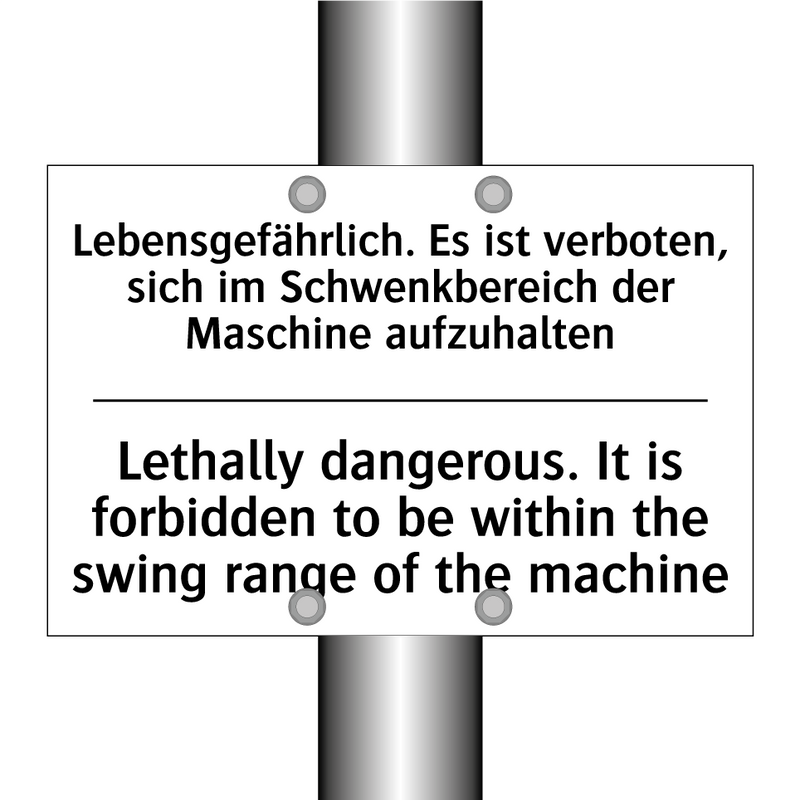 Lebensgefährlich. Es ist verboten, /.../ - Lethally dangerous. It is forbidden /.../