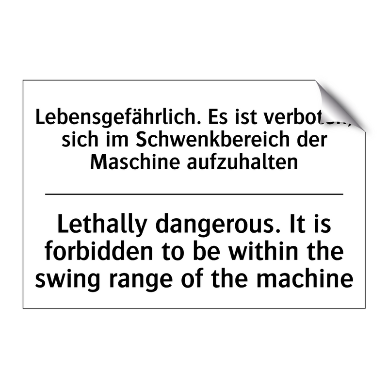 Lebensgefährlich. Es ist verboten, /.../ - Lethally dangerous. It is forbidden /.../