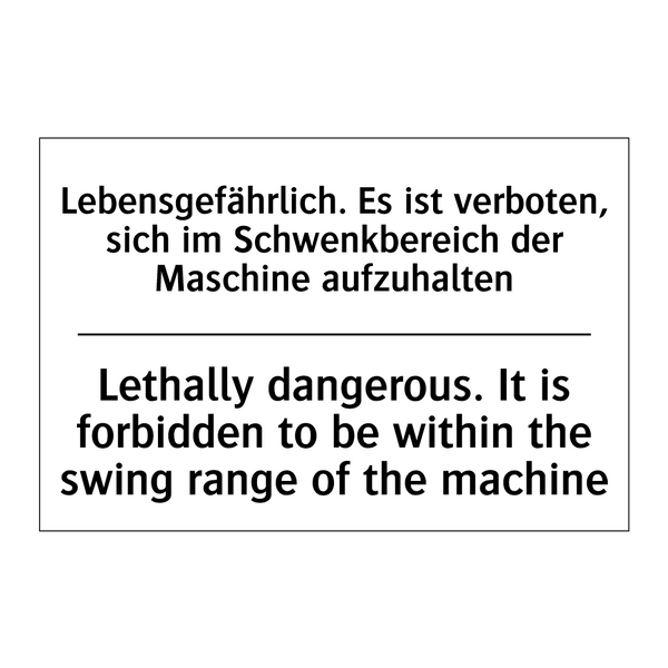 Lebensgefährlich. Es ist verboten, /.../ - Lethally dangerous. It is forbidden /.../