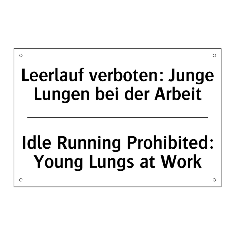 Leerlauf verboten: Junge Lungen /.../ - Idle Running Prohibited: Young /.../