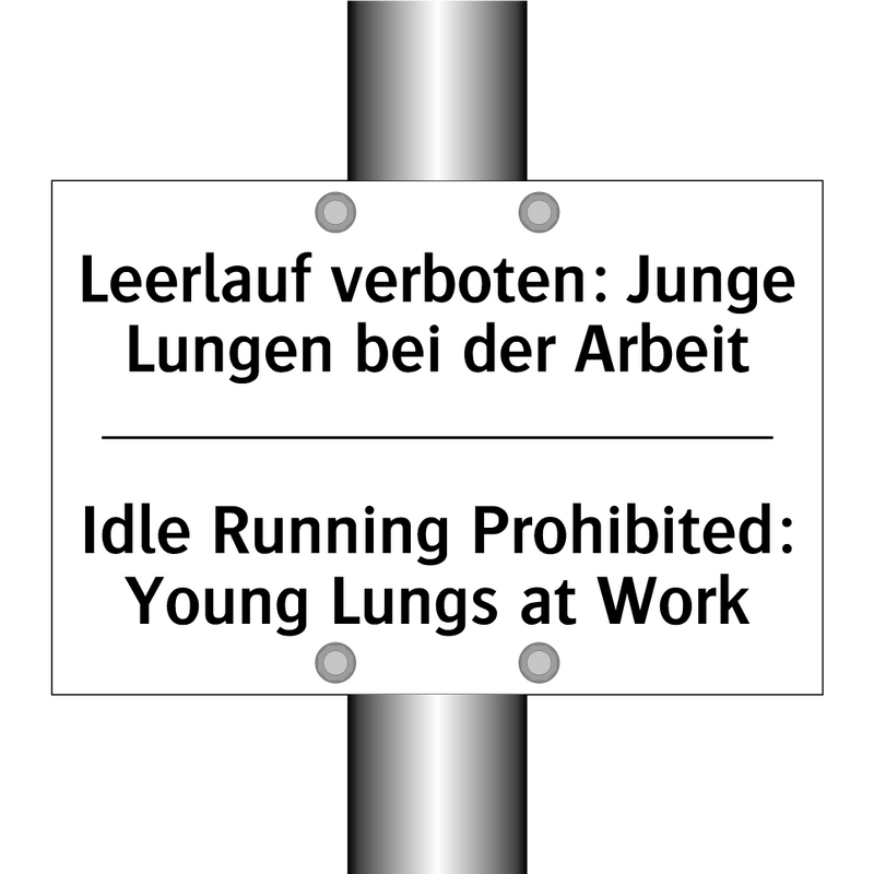 Leerlauf verboten: Junge Lungen /.../ - Idle Running Prohibited: Young /.../