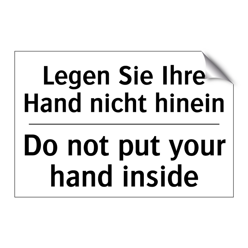 Legen Sie Ihre Hand nicht hinein/.../ - Do not put your hand inside
