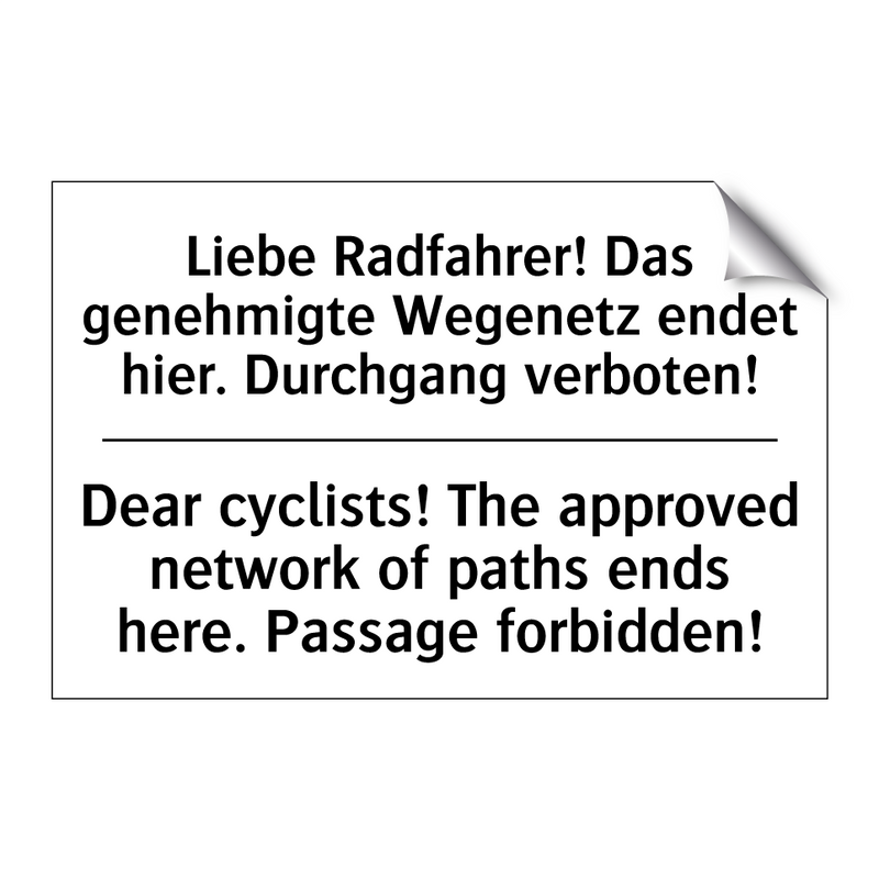Liebe Radfahrer! Das genehmigte /.../ - Dear cyclists! The approved network /.../