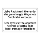Liebe Radfahrer! Hier endet das /.../ - Dear cyclists! The approved network /.../