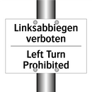 Linksabbiegen verboten - Left Turn Prohibited
