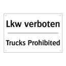 Lkw verboten - Trucks Prohibited