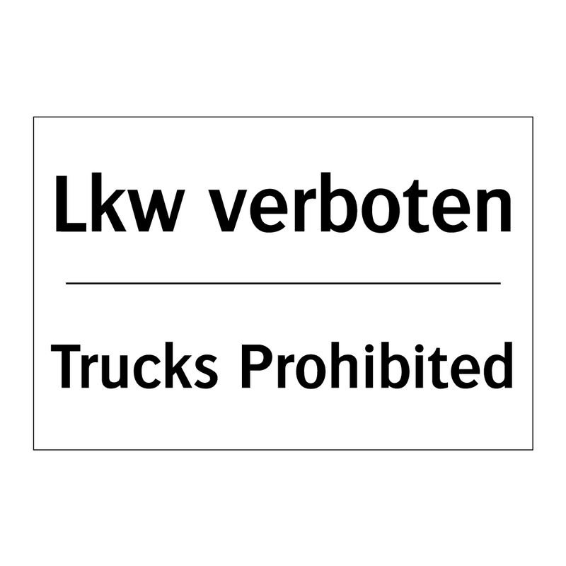 Lkw verboten - Trucks Prohibited