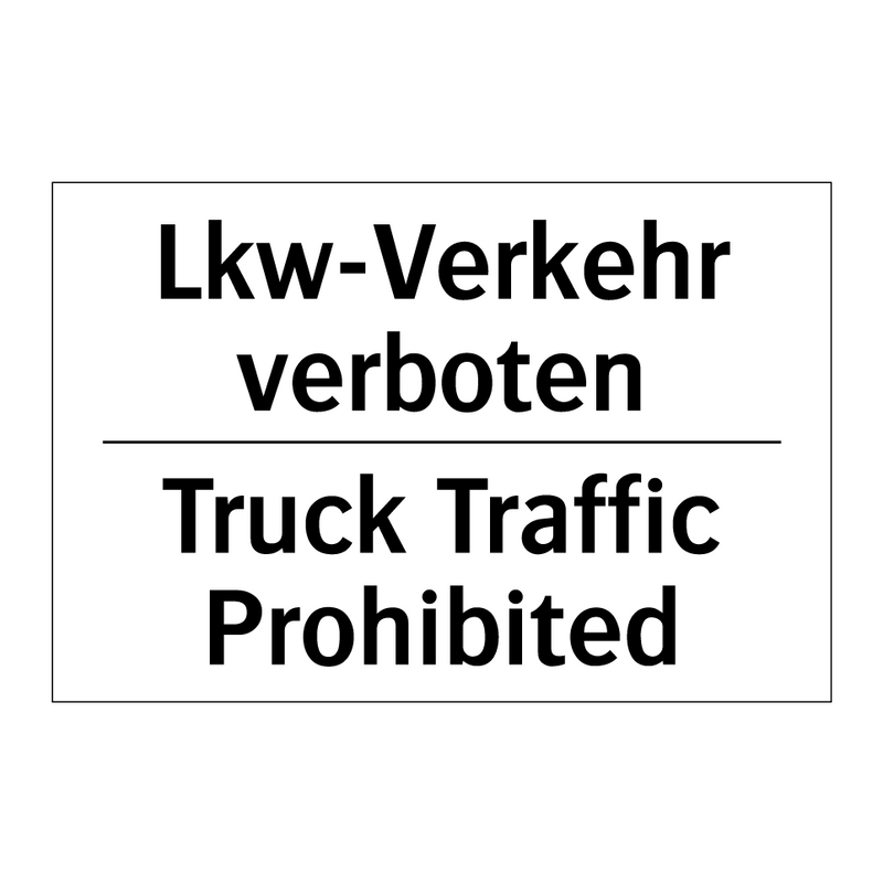 Lkw-Verkehr verboten - Truck Traffic Prohibited