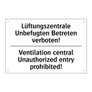 Lüftungszentrale Unbefugten Betreten /.../ - Ventilation central Unauthorized /.../