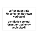Lüftungszentrale Unbefugten Betreten /.../ - Ventilation central Unauthorized /.../