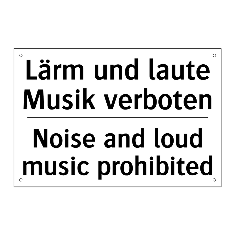 Lärm und laute Musik verboten - Noise and loud music prohibited/.../