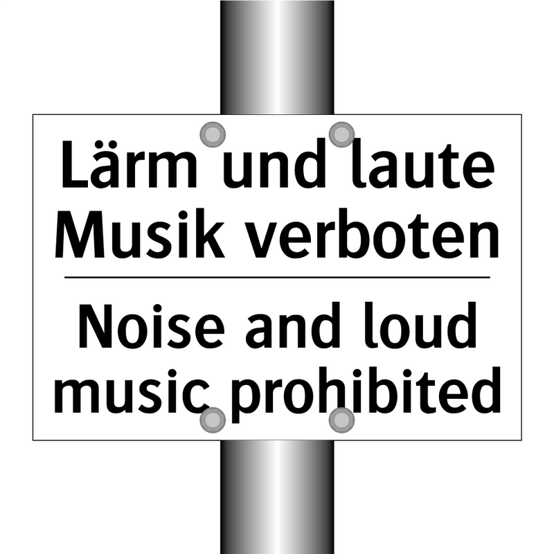 Lärm und laute Musik verboten - Noise and loud music prohibited/.../