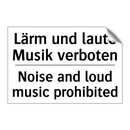 Lärm und laute Musik verboten - Noise and loud music prohibited/.../