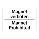Magnet verboten - Magnet Prohibited