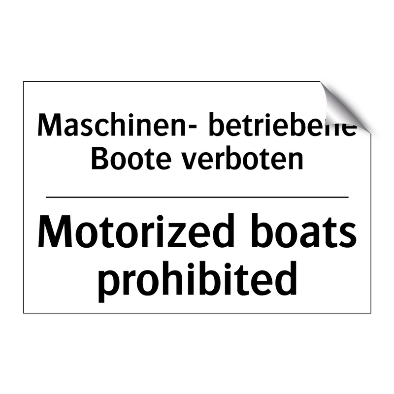 Maschinen- betriebene Boote verboten/.../ - Motorized boats prohibited
