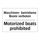 Maschinen- betriebene Boote verboten/.../ - Motorized boats prohibited