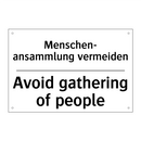 Menschen- ansammlung vermeiden - Avoid gathering of people