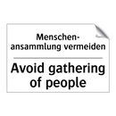 Menschen- ansammlung vermeiden - Avoid gathering of people