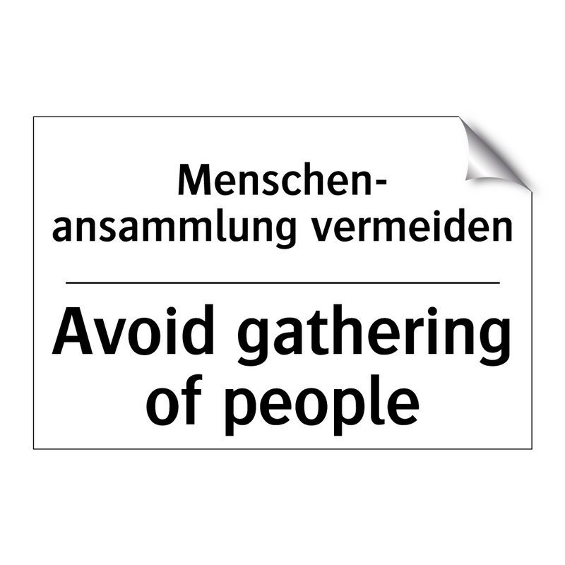 Menschen- ansammlung vermeiden - Avoid gathering of people