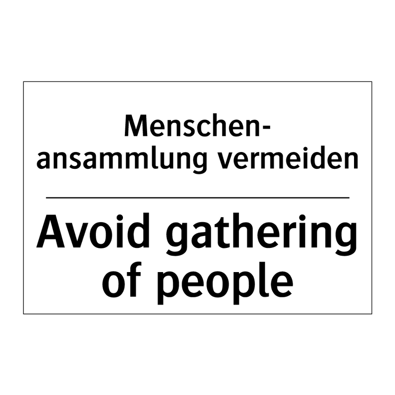 Menschen- ansammlung vermeiden - Avoid gathering of people