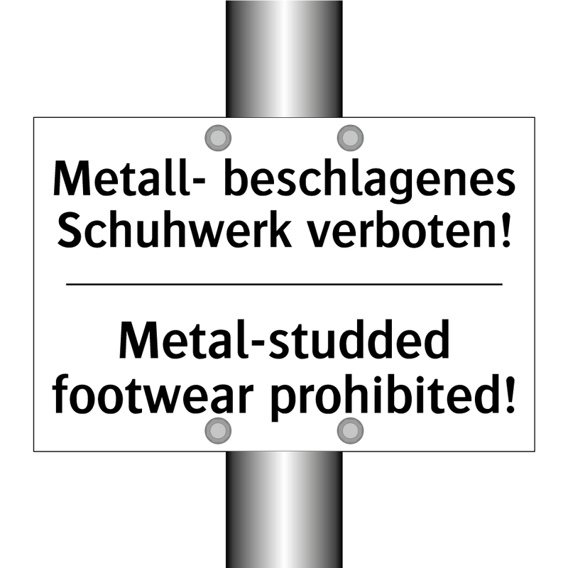 Metall- beschlagenes Schuhwerk /.../ - Metal-studded footwear prohibited!/.../