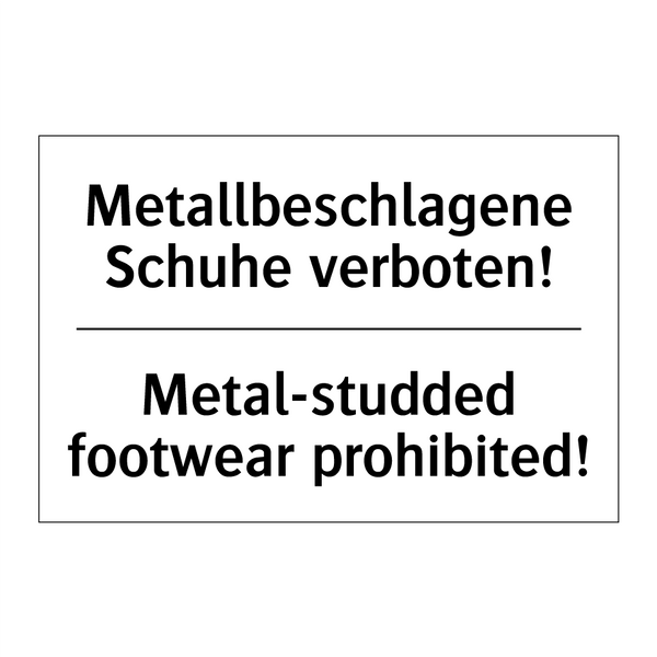 Metallbeschlagene Schuhe verboten!/.../ - Metal-studded footwear prohibited!/.../