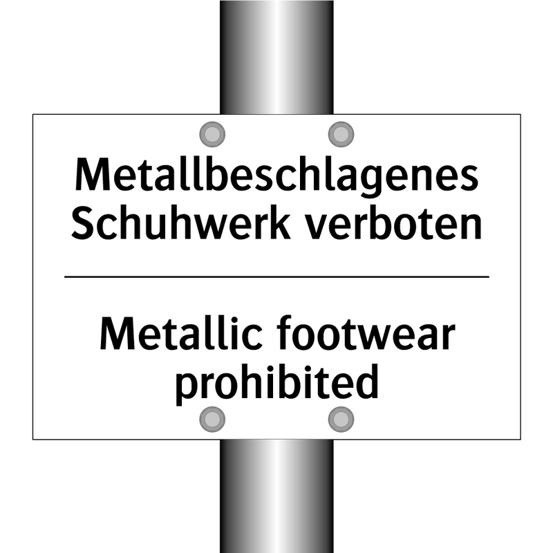 Metallbeschlagenes Schuhwerk verboten/.../ - Metallic footwear prohibited
