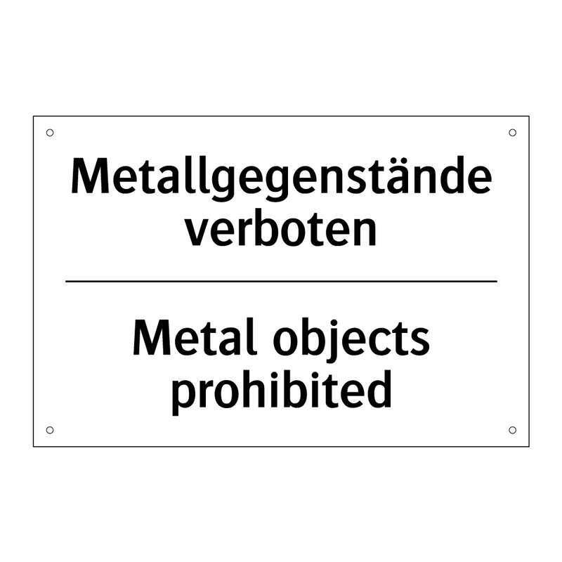 Metallgegenstände verboten - Metal objects prohibited