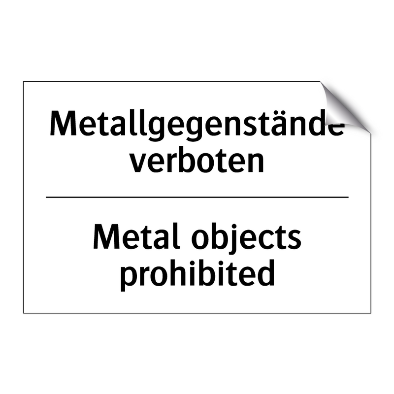 Metallgegenstände verboten - Metal objects prohibited