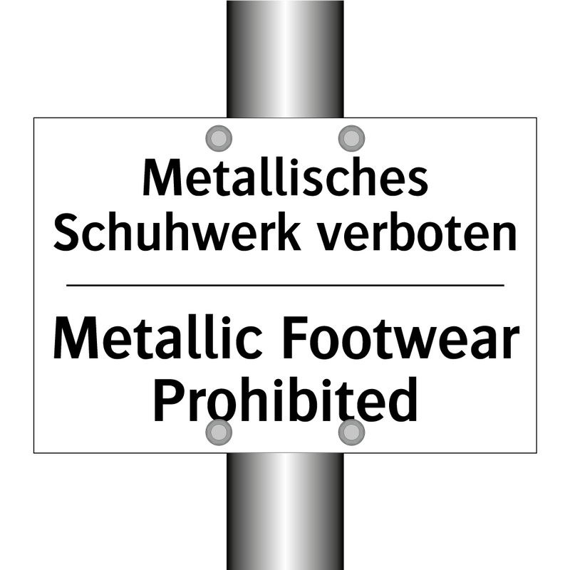 Metallisches Schuhwerk verboten/.../ - Metallic Footwear Prohibited