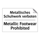 Metallisches Schuhwerk verboten/.../ - Metallic Footwear Prohibited