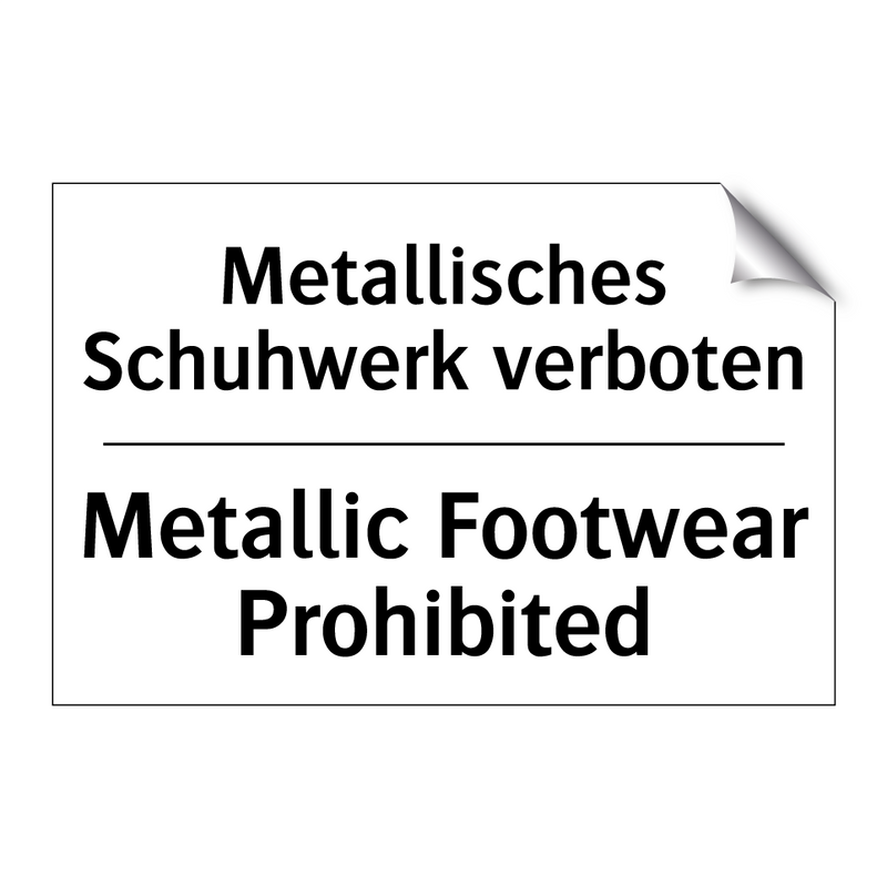 Metallisches Schuhwerk verboten/.../ - Metallic Footwear Prohibited