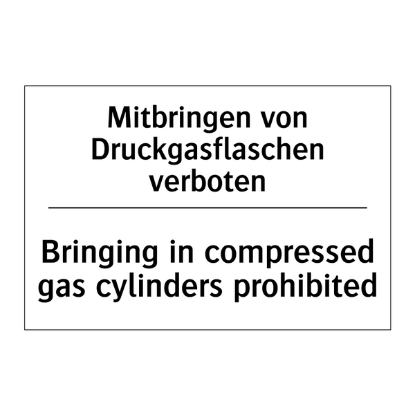 Mitbringen von Druckgasflaschen /.../ - Bringing in compressed gas cylinders /.../